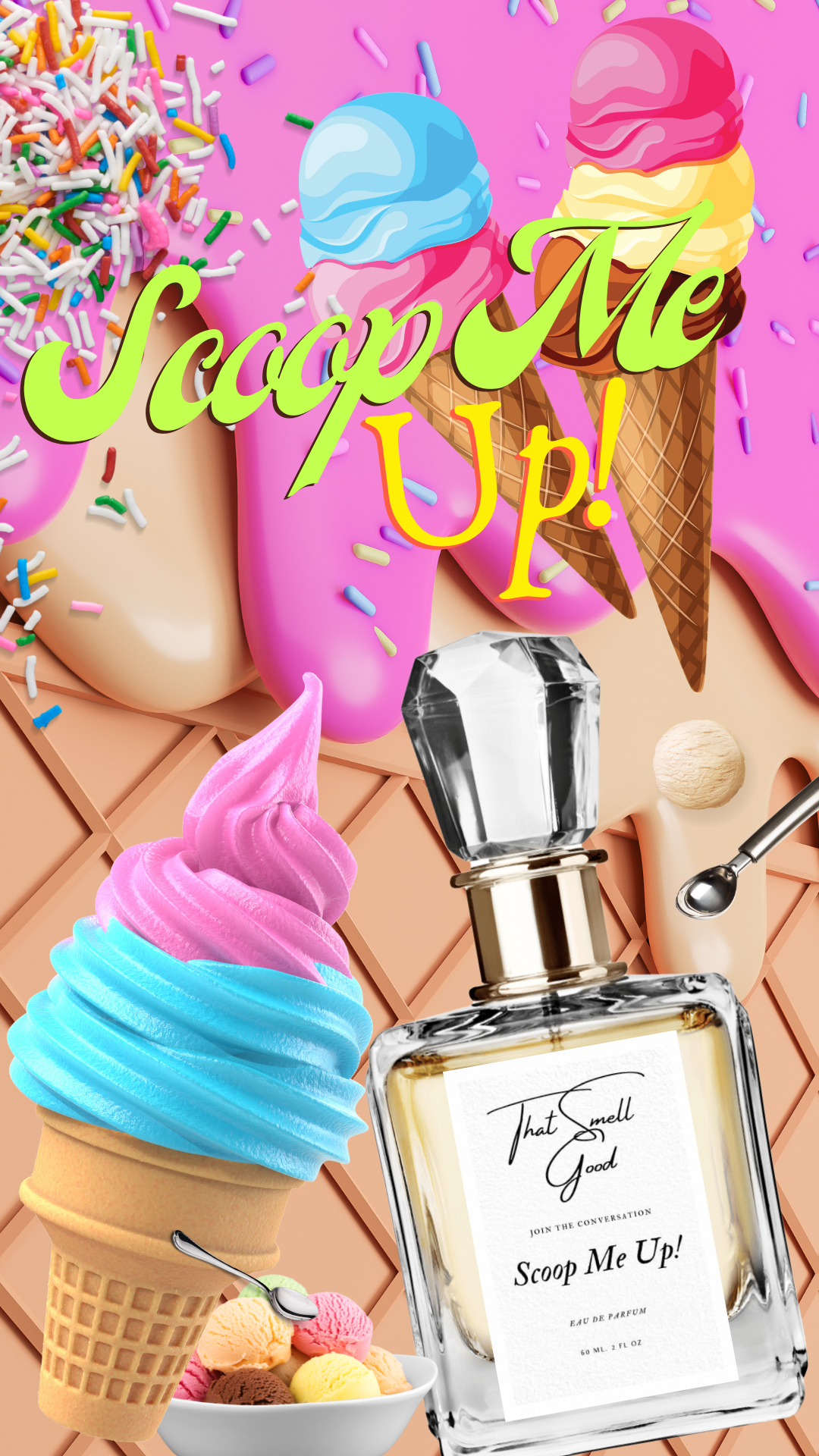 Scoop Me Up! Eau De Parfum