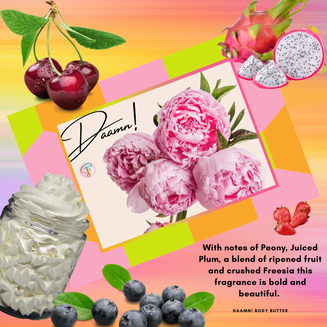Daamn! Body Butter. Notes of Peony, Juiced Plum, a blend of ripened fruit and crushed freesia.