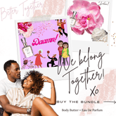 Daamn! Bundle, Body Butter & Eau de Parfum. Better Together