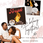 Fireside Bundle, Body Butter & Eau de Parfum. Better Together