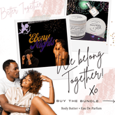 Ebony Nights Bundle, Body Butter & Eau de Parfum. Better Together