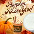 Pumpkin, I Love You! Sugar Scrub