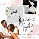 Black Tuxedo Bundle, Body Butter & Eau de Parfum. Better Together