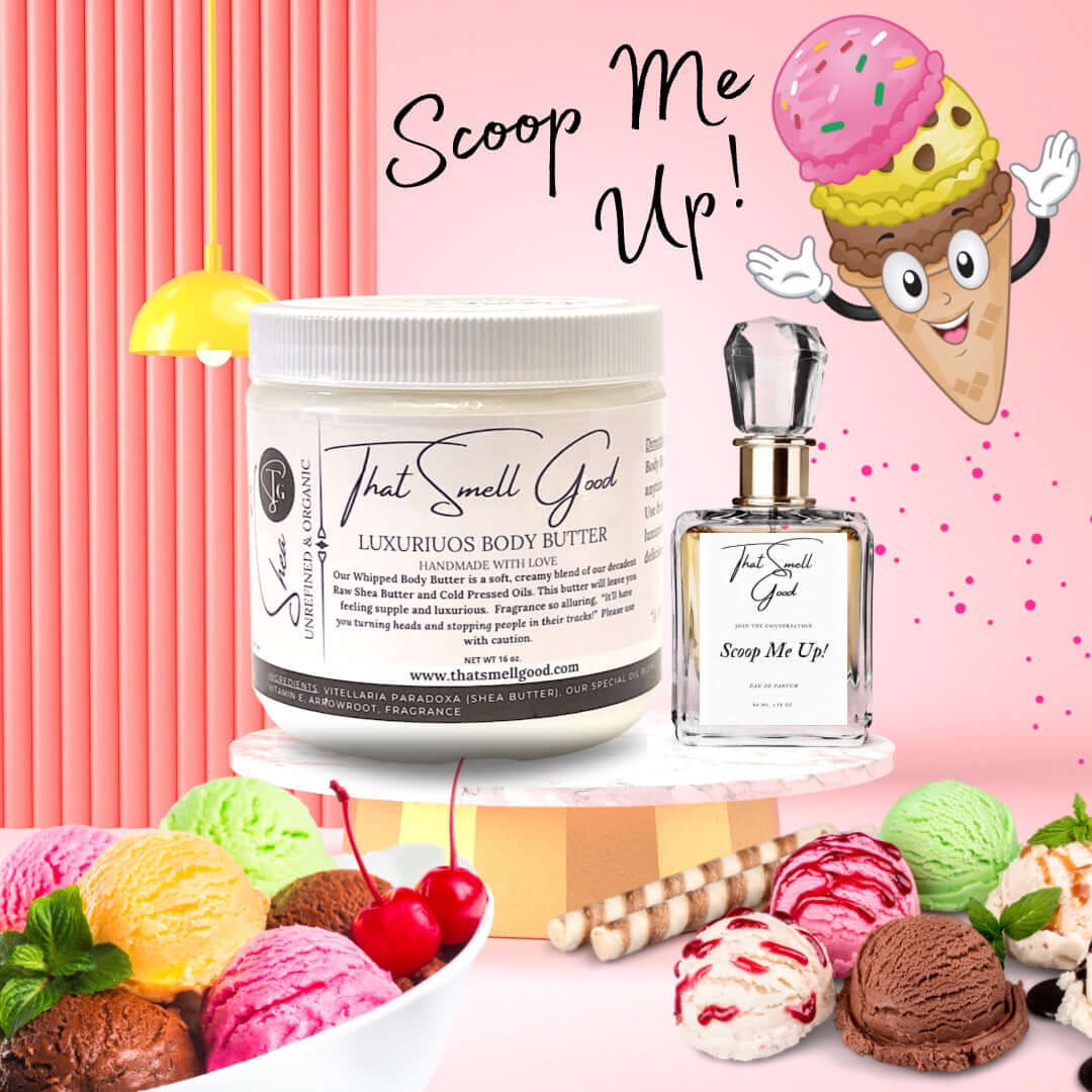 Scoop Me Up! Body Butter & Eau de Parfum